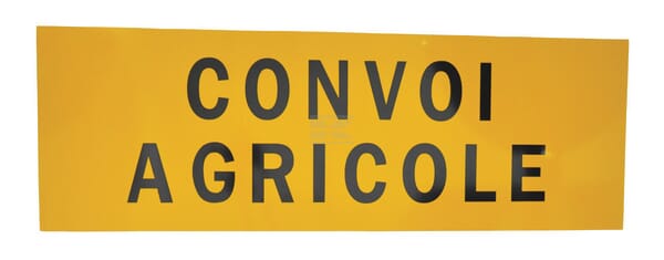 Schild "Convoi agricole"